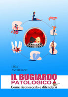 Il bugiardo patologico