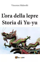 L ora della lepre Storia di Yu
