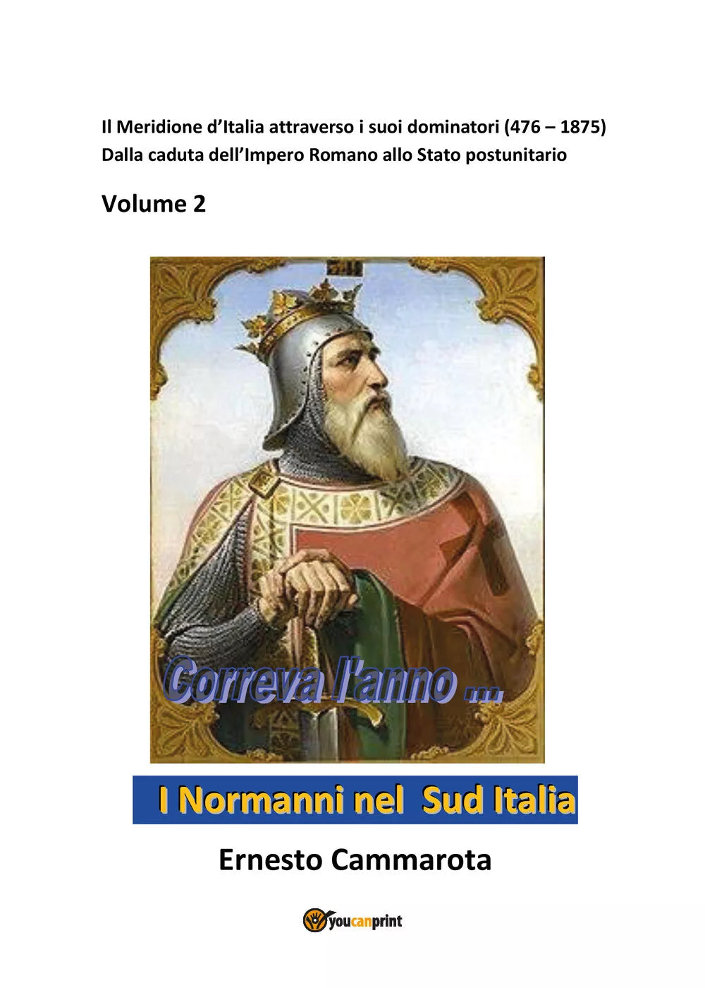 I Normanni nel Sud Italia di Ernesto Cammarota