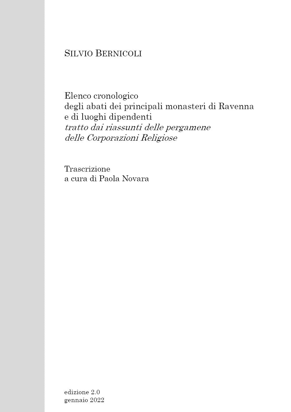 Elenco cronologico degli abati dei principali monasteri di Ravenna e di luoghi d