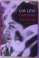 L’anima ciliegia di Lia Levi, 2019, Harpercollins
