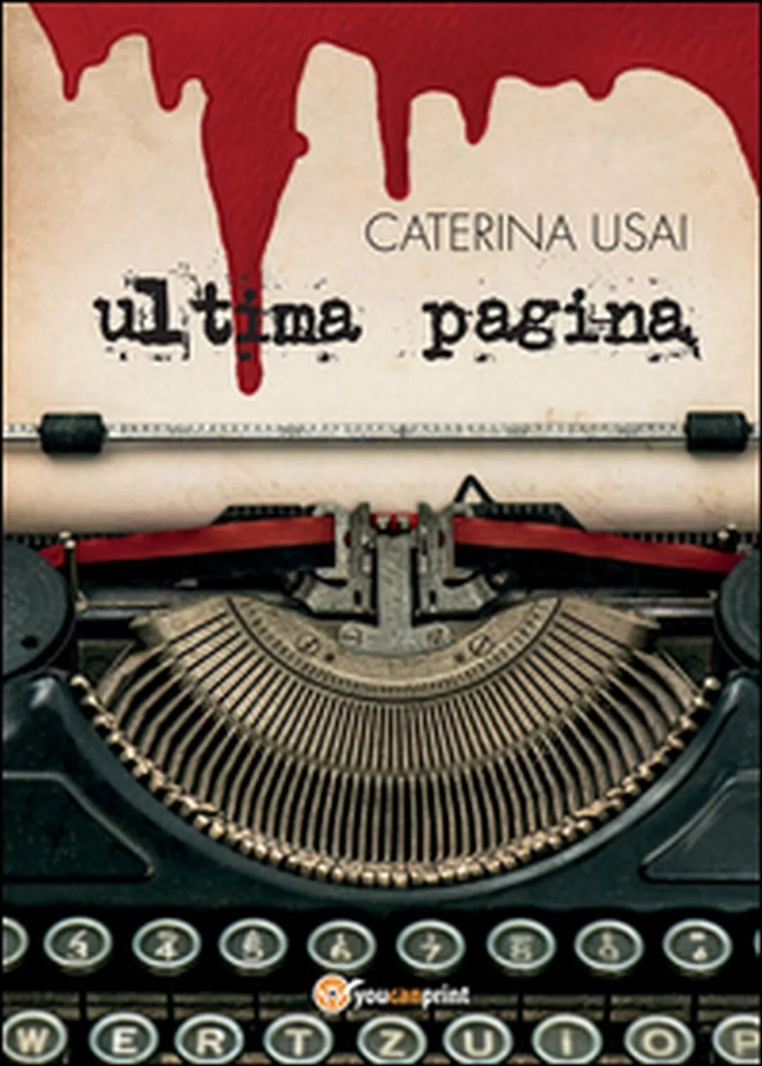 Ultima pagina di Caterina Usai, 2016, Youcanprint