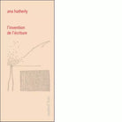 L invention de l criture di Ana Hatherly