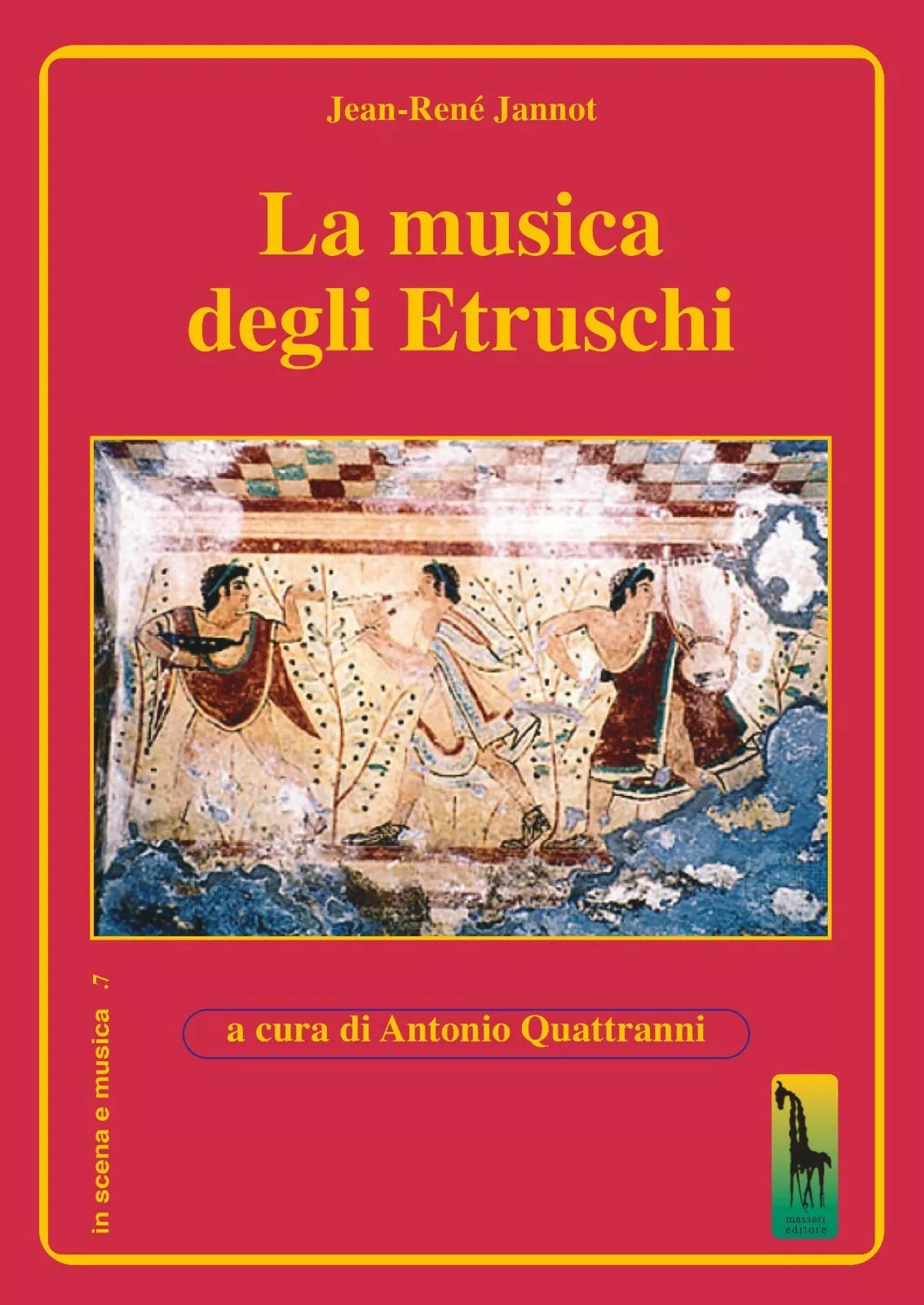 La musica degli etruschi di Jean-rene Jannot, 2020, Massari Editore
