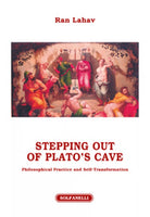 STEPPING OUT OF PLATO’S CAVE Philosophical Practice and Self-Transformation