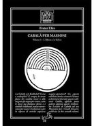 Cabala per Massoni - 1 di Frater Efes, 2020, Fontana Editore