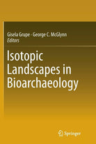Isotopic Landscapes in Bioarchaeology
