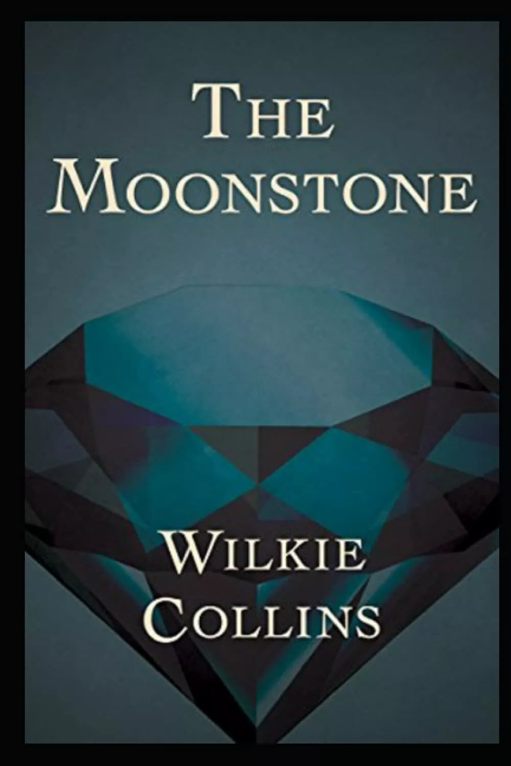 The Moonstone By Wilkie Collins