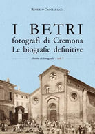 I Betri fotografi di Cremona Le biografie definitive