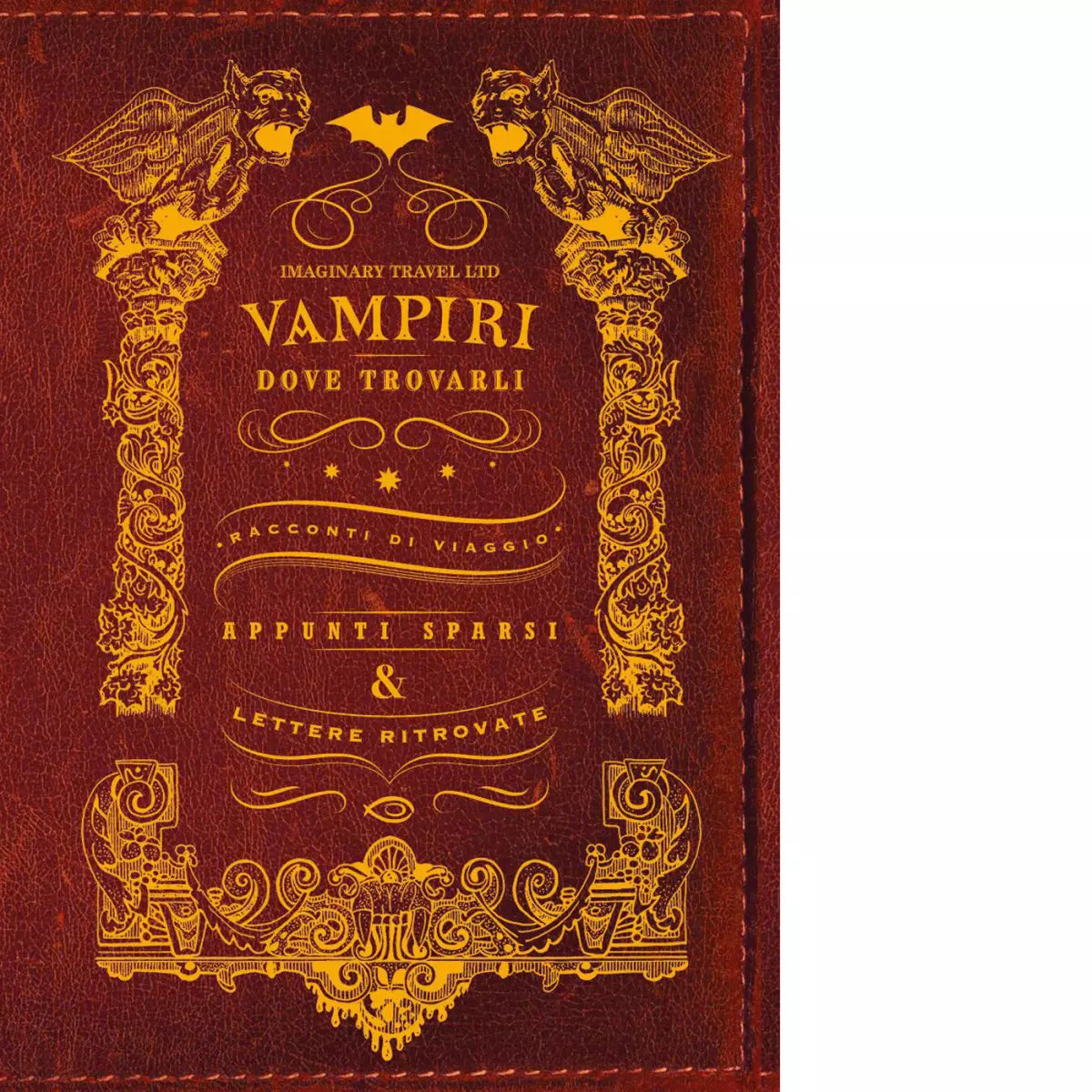 Vampiri e dove trovarli Ediz illustrata di Imaginary Travel Ltd