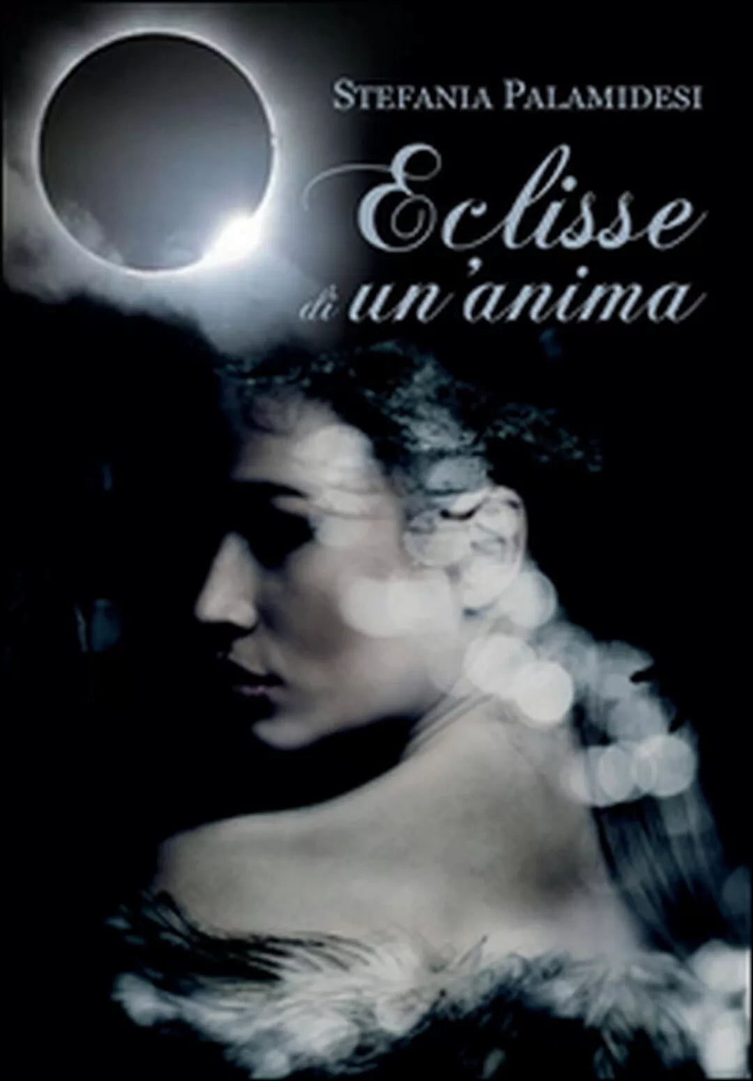 Eclisse di un’anima di Stefania Palamidesi, 2016, Youcanprint