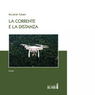 La corrente e la distanza di Riccardo Tubani