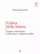 Critica della lettura. Leggere, interpretare, commentare e valutare un libro
