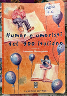 Humor e umoristi del 900 italiano di Antonino Mastropaolo