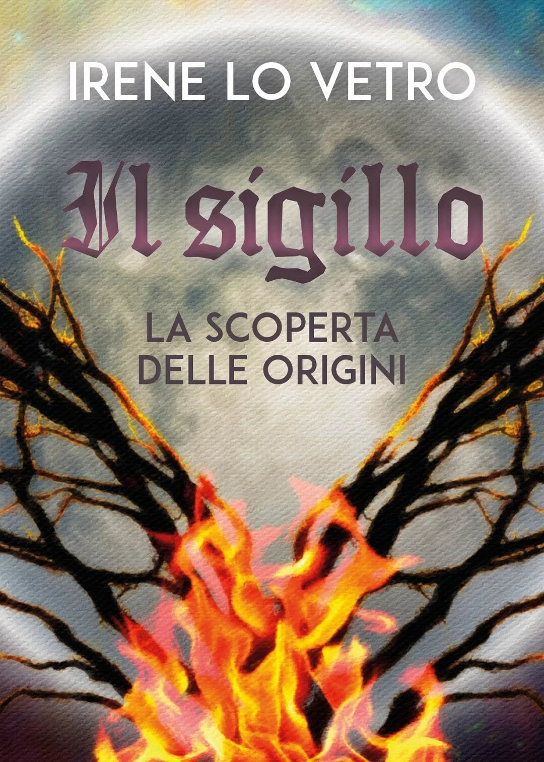 Il sigillo di Irene Lo Vetro, 2019, Youcanprint