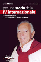 PER UNA STORIA DELLA IV INTERNAZIONALE di MAITAN LIVIO