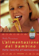 L’alimentazione del bambino di Italo Farnetani, 2004, Mondadori Electa