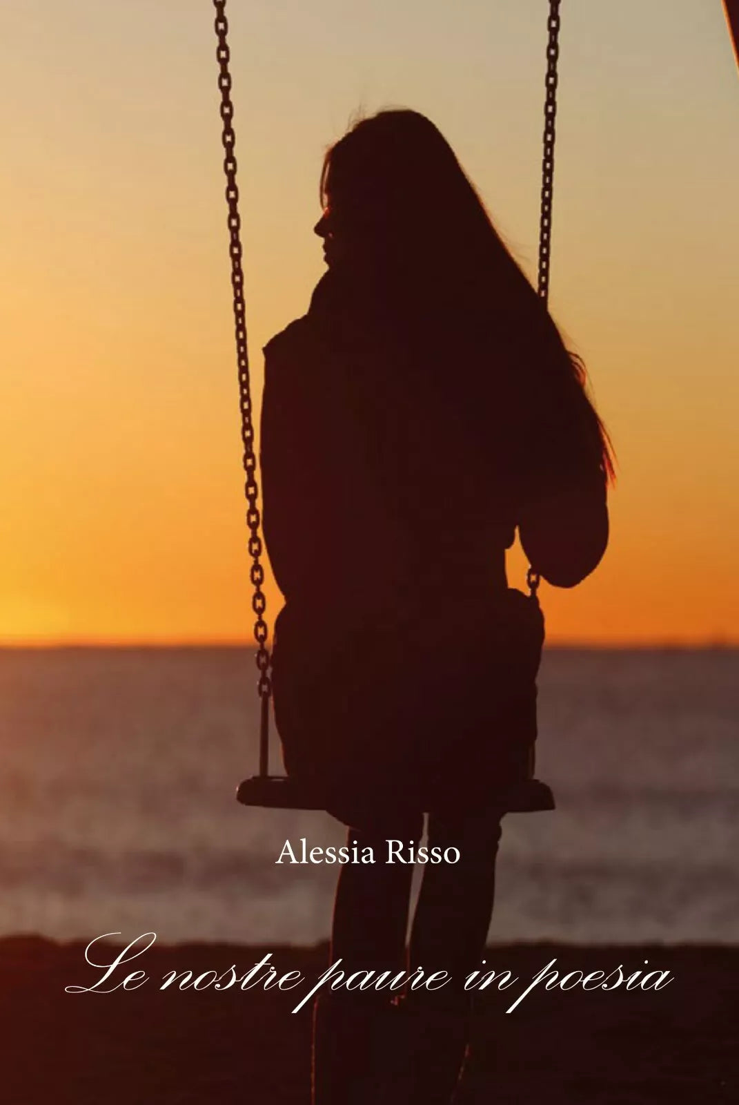 Le nostre paure in poesia di Alessia Risso, 2015, Youcanprint