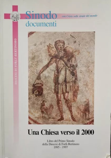 Una chiesa verso il 2000 di Sinodo Documenti, 1999, Sinodo - ER