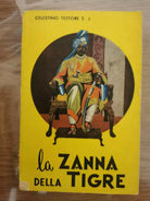 La zanna della tigre - Celestino Testore S. J. - 1956 - AR