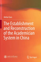 The Establishment And Reconstruction Of The Academician System In China