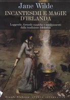 Incantesimi e magie d Irlanda Leggende