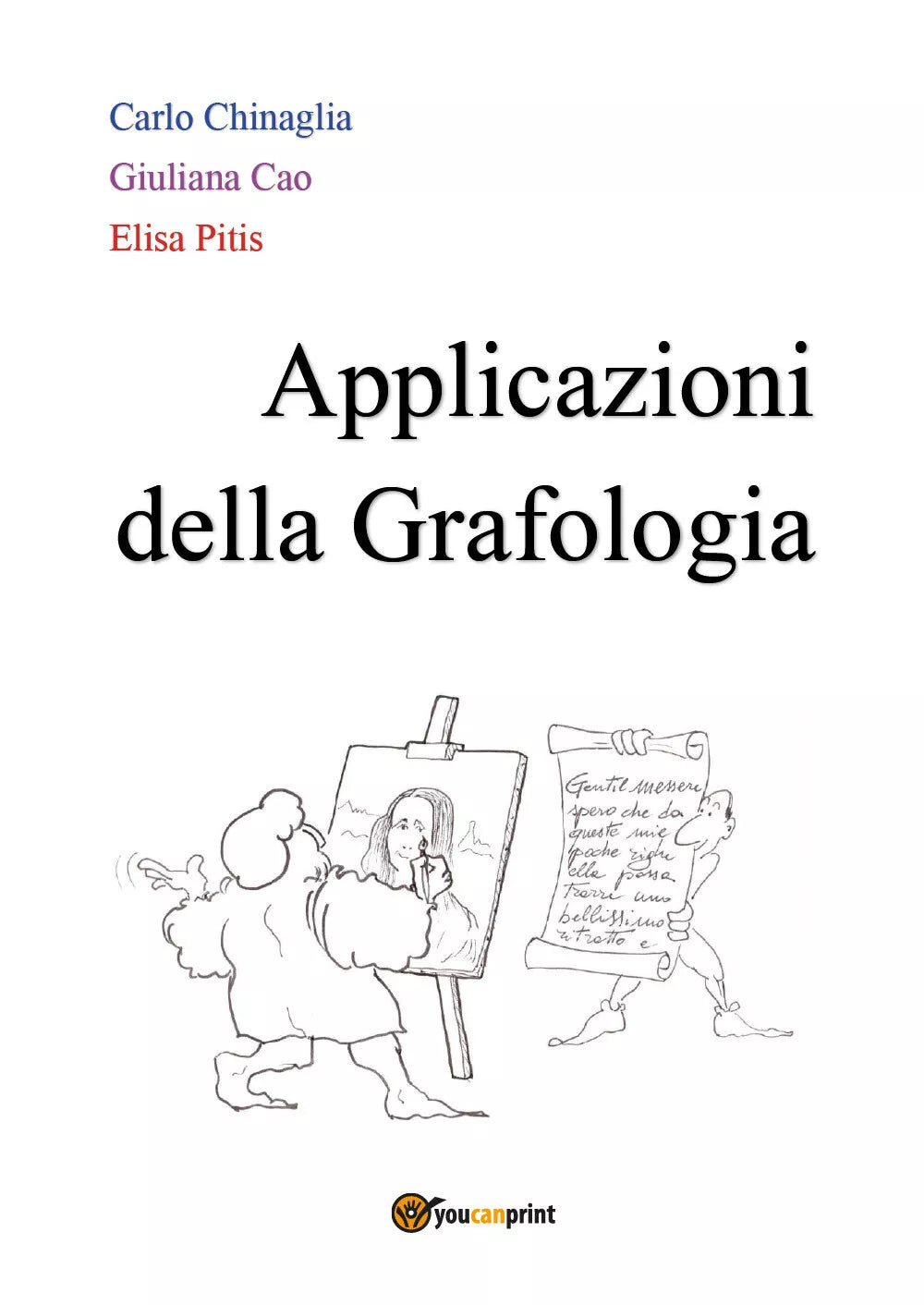Applicazioni della Grafologia di Carlo Chinaglia, Giuliana Cao, Elisa Pitis- ER