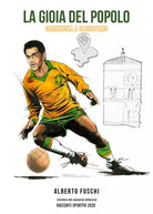 La gioia del popolo Garrincha a Sacrofano di Alberto Fuschi, 2021, Piper Spett