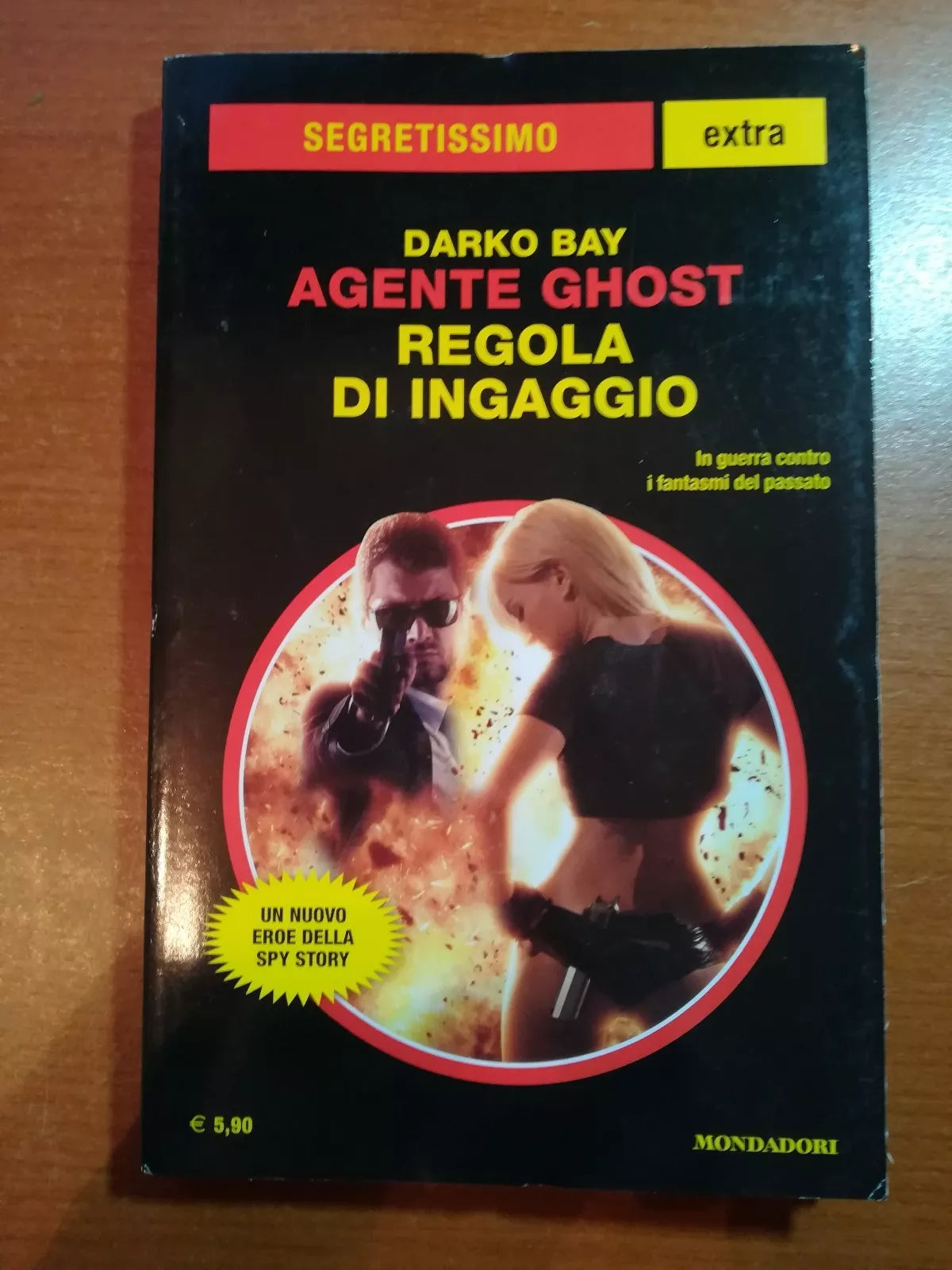 Agente Ghost , Regola di ingaggio - Darki Bay - Mondadori - 2017 - M