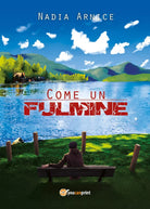 Come un fulmine... di Nadia Arnice, 2020, Youcanprint