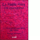 La maglia rossa col cuoricino di Marchesoni Marialuisa