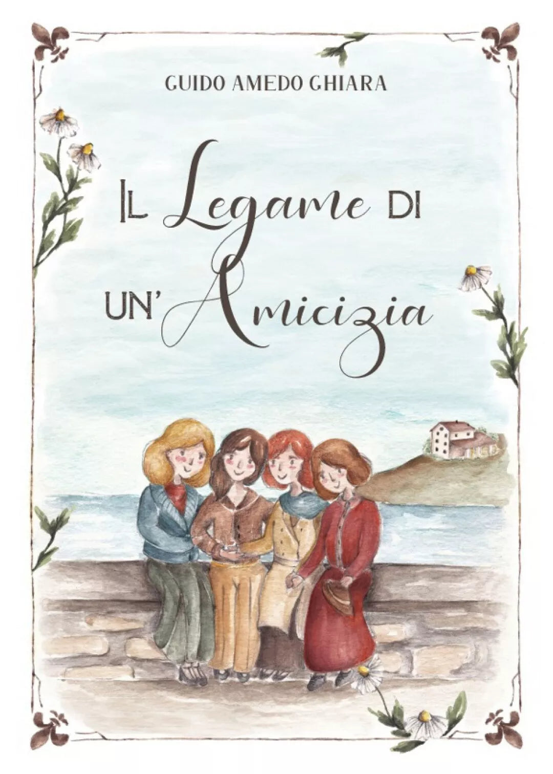 Il legame di un’amicizia di Guido Amedeo Ghiara, 2020, Youcanprint