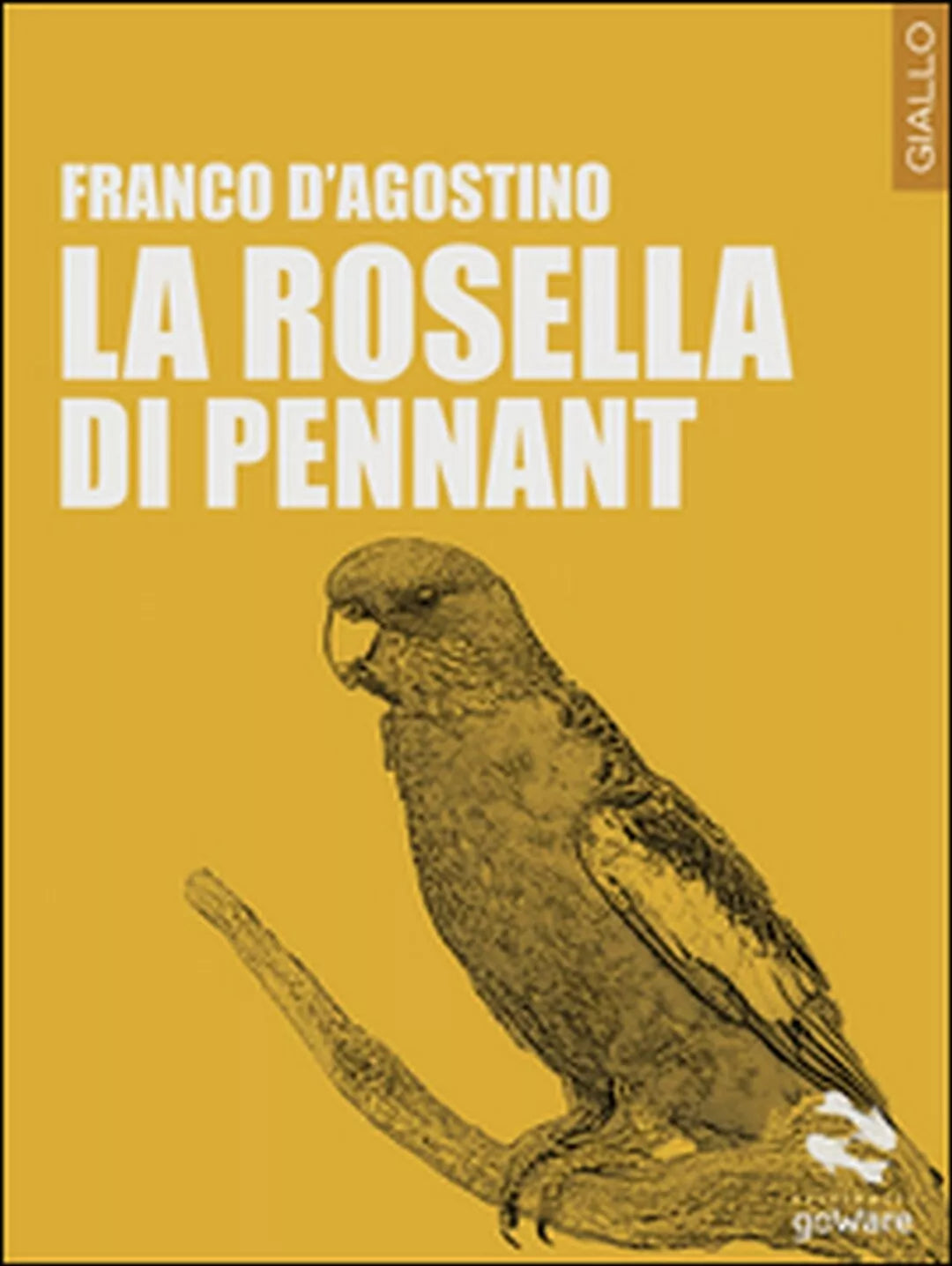 La Rosella di Pennant di Franco D’Agostino, 2017, Goware
