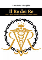 Il re dei re di Alessandro De Angelis, 2021, Youcanprint