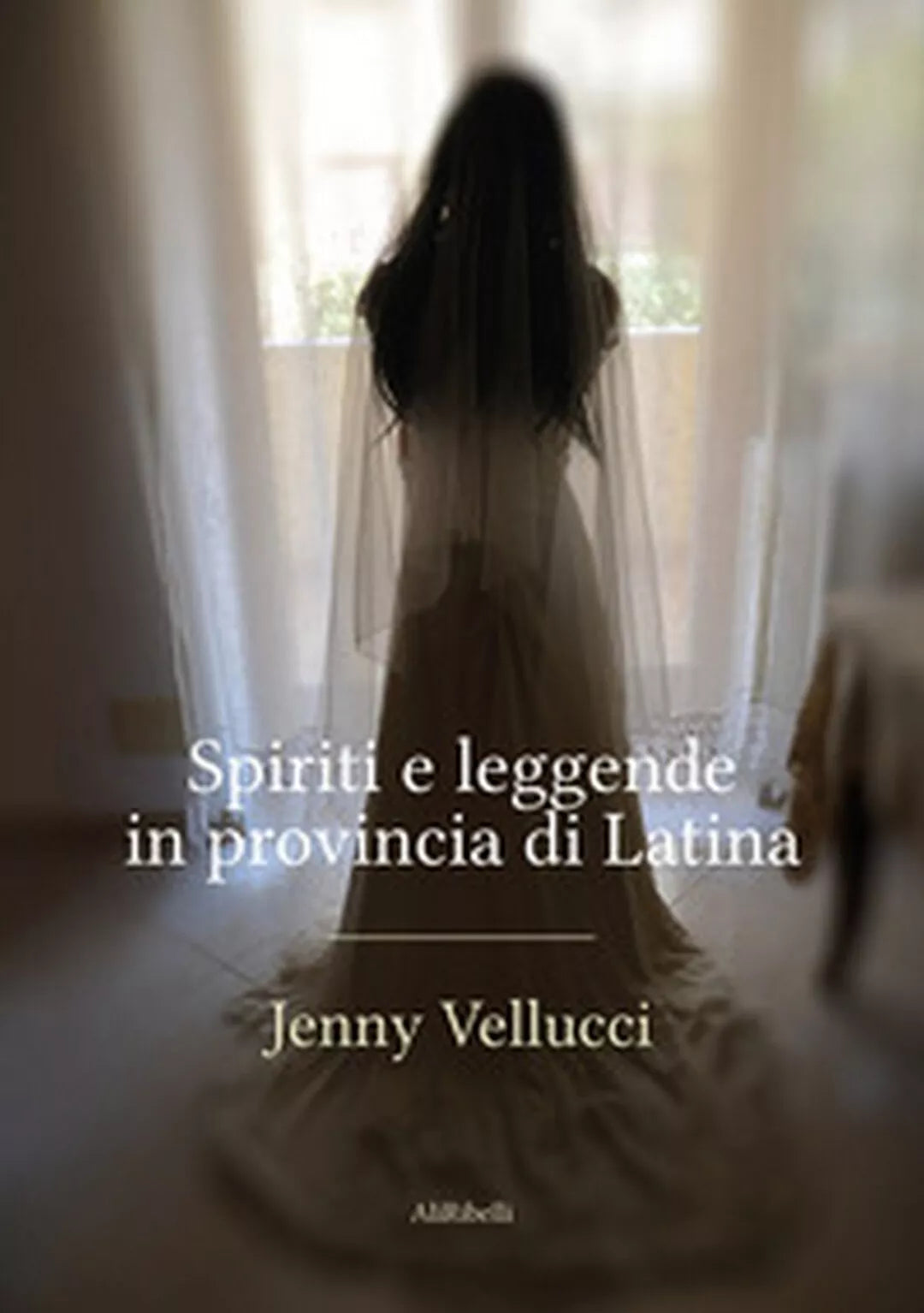 Spiriti e leggende in provincia di Latina, Jenny Vellucci, 2021, Youcanprint