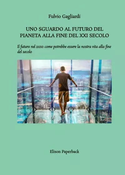 Uno sguardo al futuro di Fulvio Gagliardi