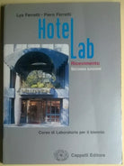 Hotelab. Ricevimento - Lya Ferretti, Piero Ferretti - II Ed. -Cappelli, 2002 - L