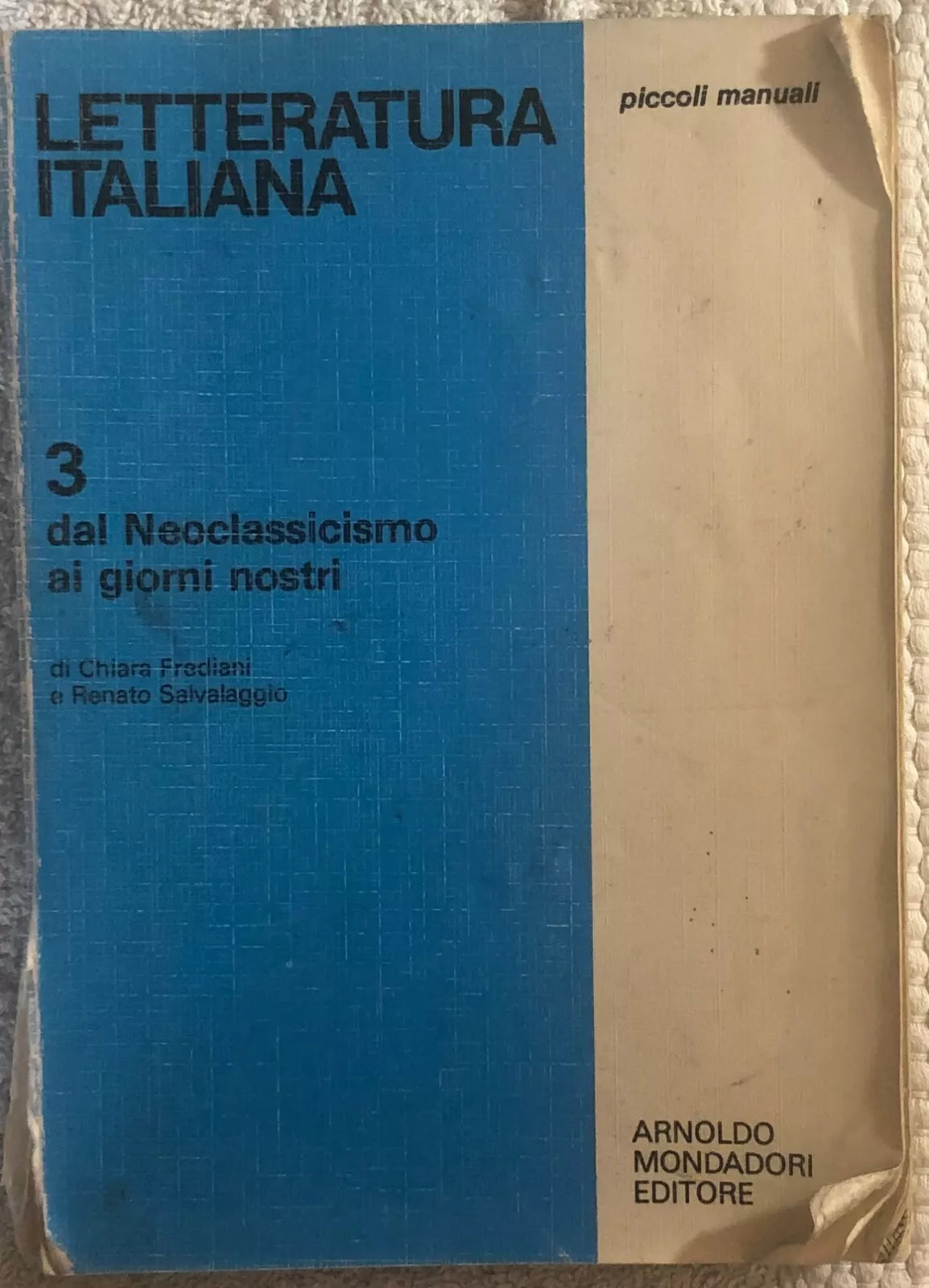 Letteratura italiana 3 di Chiara Frediani, 1986, Arnoldo Mondadori Editore