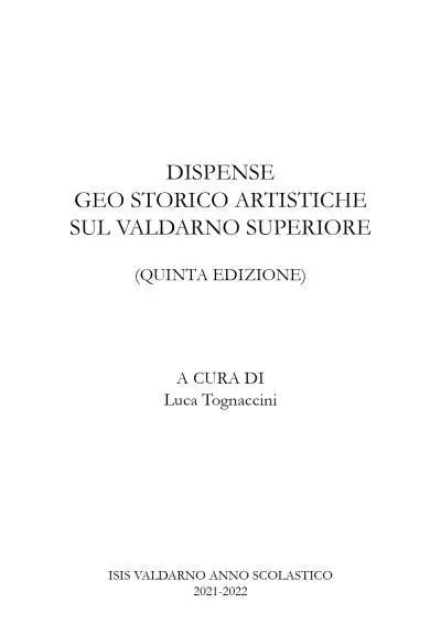 Dispense geo storico artistiche sul Valdarno di Luca Tognaccini