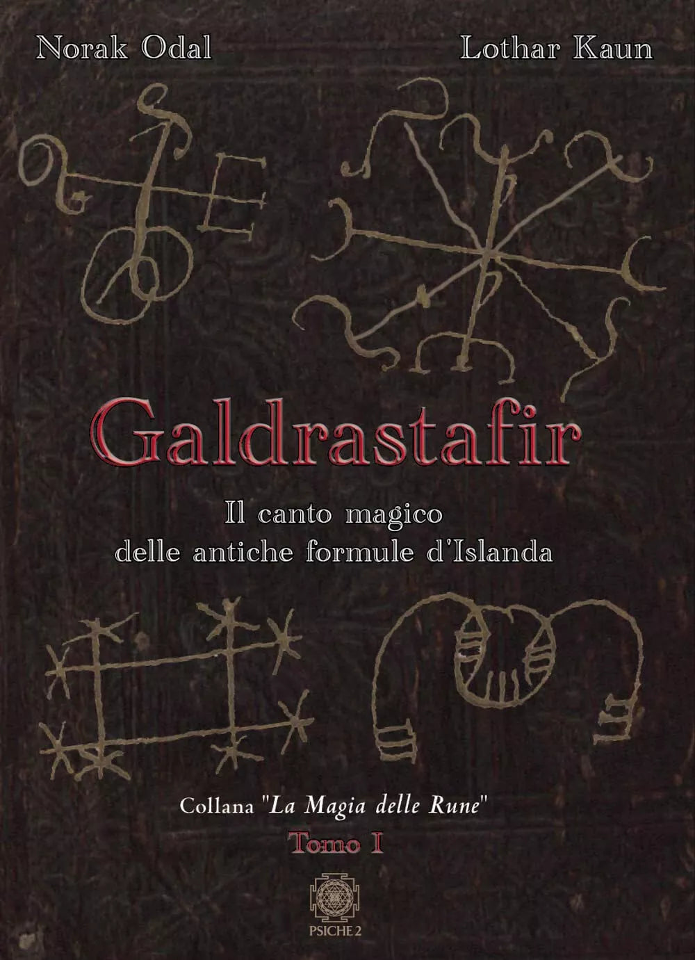 Galdrastafir Il canto magico delle antiche formule d Islanda