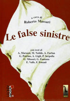 Le false sinistre di Roberto Massari, 2008, Massari Editore