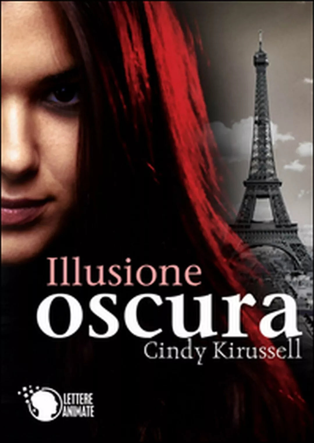 Illusione oscura di Cindy Kirussell, 2015, Lettere Animate Editore