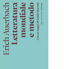 Letteratura mondiale e metodo di Erich Auerbach