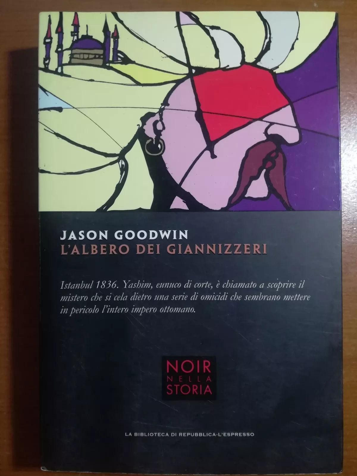 L albero dei Giannizzeri - Jason Goodwin - Repubblica L espresso - 2013 - M
