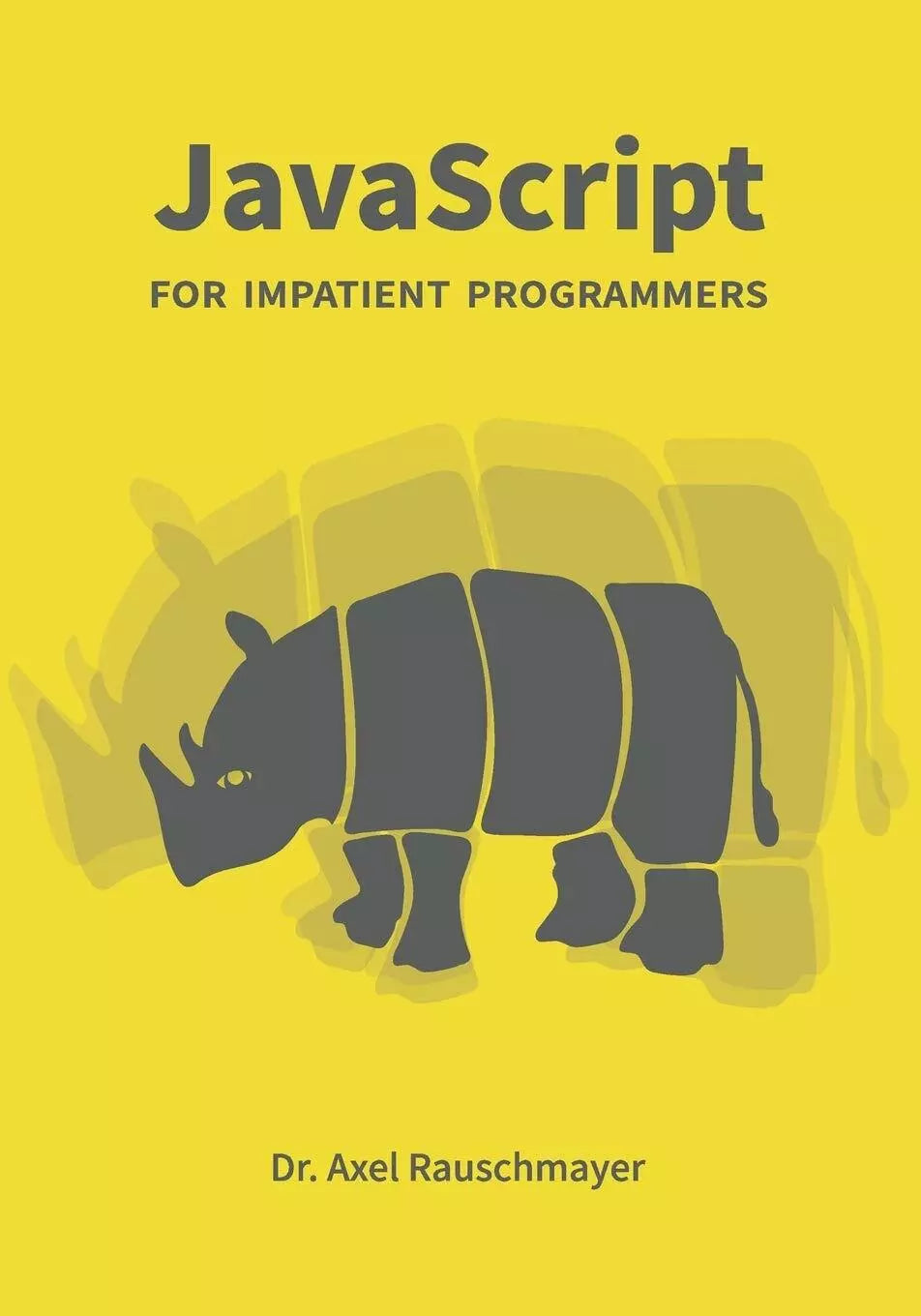 JavaScript for Impatient Programmers di Axel Rauschmayer 2019 Indipendently