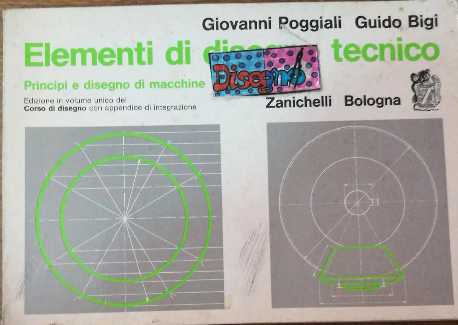 Elementi di disegno tecnico - Pogliali - Bigi - 1989 - Zanichelli - lo