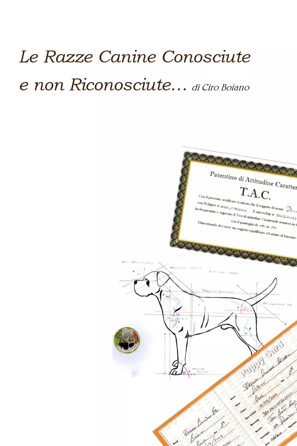 Le Razze Canine Conosciute e non Riconosciute di Ciro Boiano di Ciro Boiano 2
