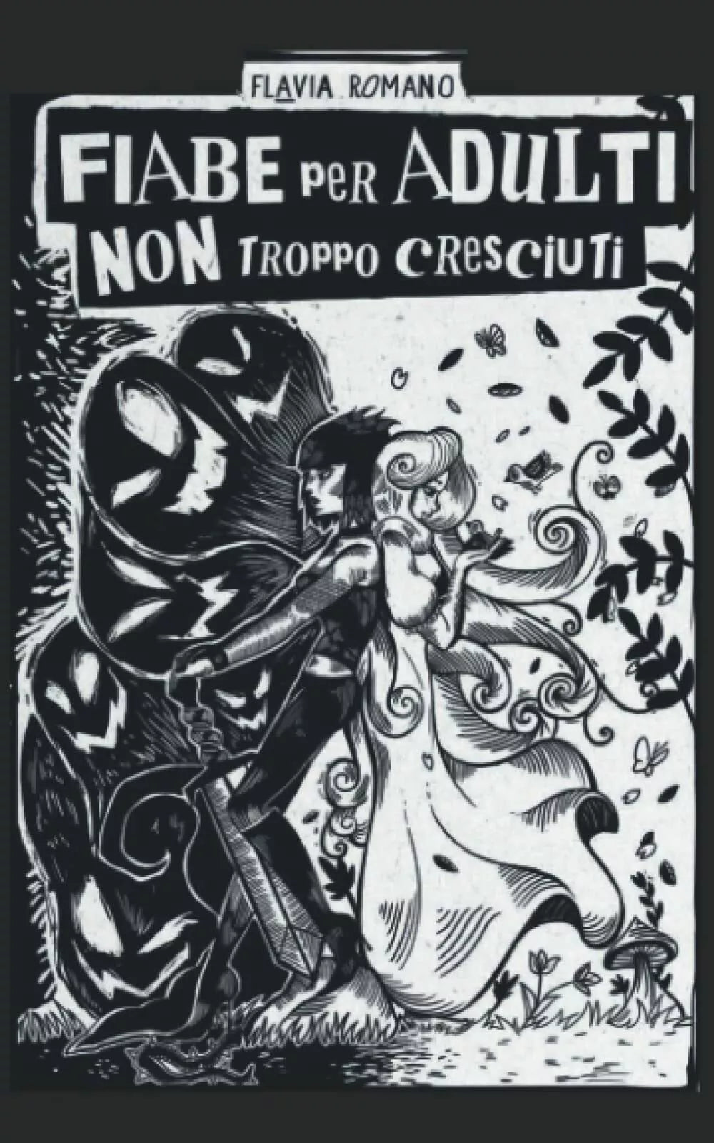Fiabe per adulti non troppo cresciuti di Flavia Romano