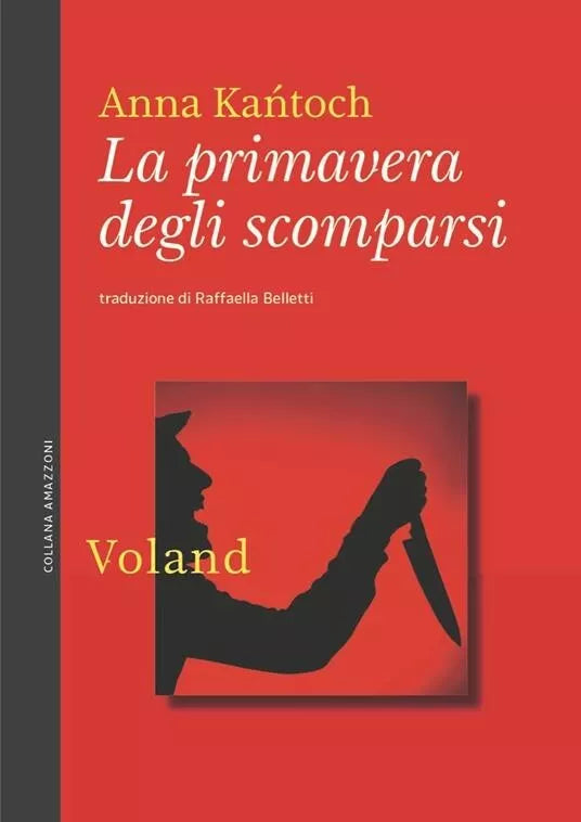 La primavera degli scomparsi di Anna Ka toch