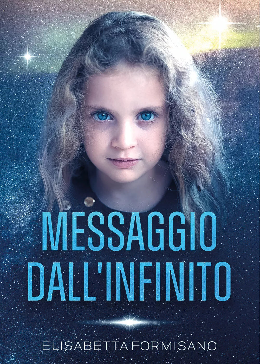 Messaggio dall infinito di Elisabetta Formisano
